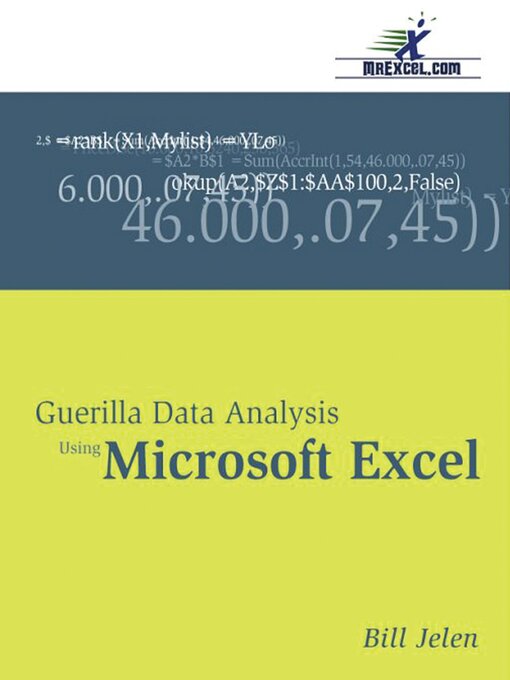 Title details for Guerilla Data Analysis Using Microsoft Excel by Bill Jelen - Available